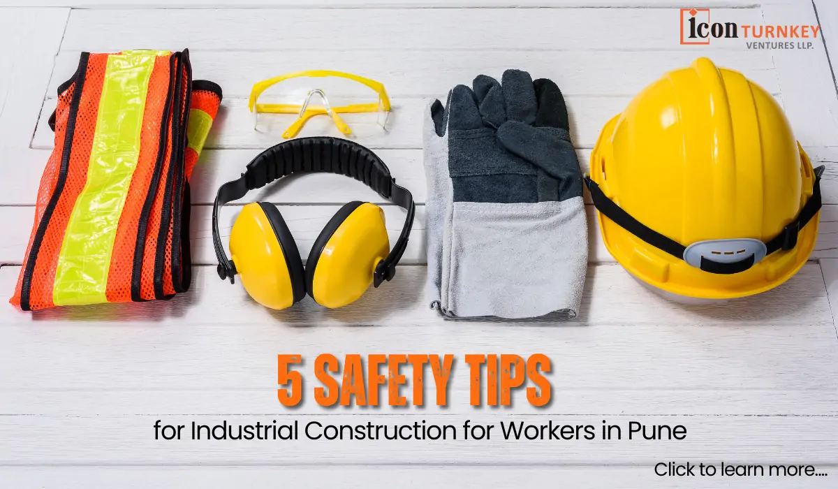 Industrial Construction for Workers in pune